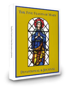 Five Feasts of Mary Devotional & Journal